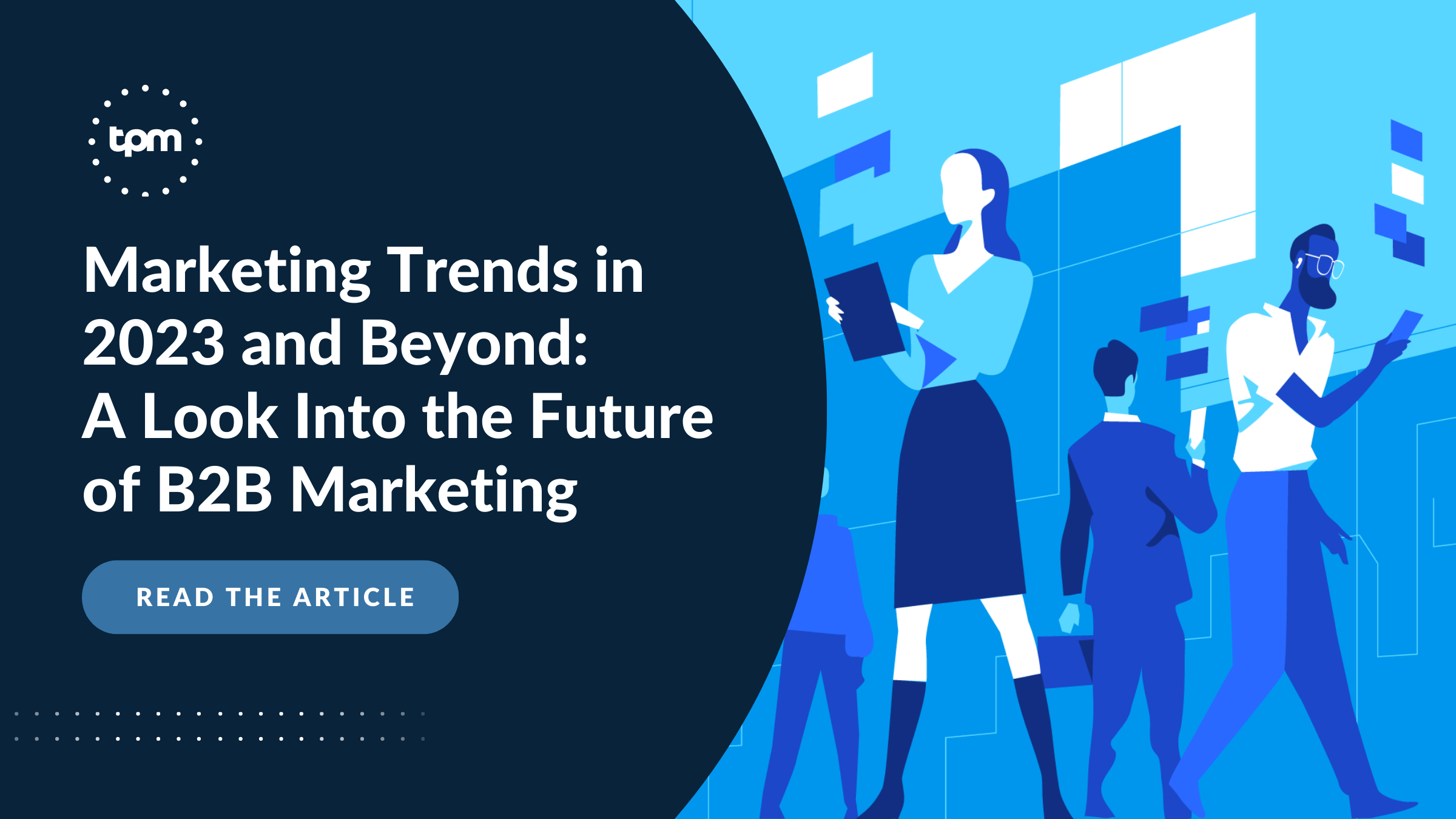 5 Key B2B Marketing Trends For 2023 - Total Product Marketing